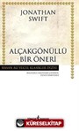 Alçakgönüllü Bir Öneri (Karton Kapak)