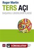 Ters Açı - Başarılı Liderlerin İlkesi