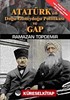 Atatürk'ün Doğu-Güneydoğu Politikası ve GAP