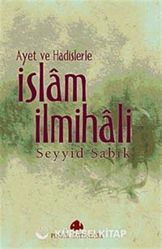 Ayet ve Hadislerle İslam İlmihali