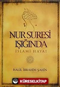 Nur Suresi Işığında İslami Hayat