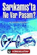 Sarıkamış'ta Ne Var Paşam?