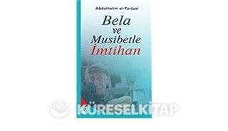 Bela ve Musibetle İmtihan