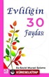 Evliliğin 30 Faydası