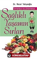 Sağlıklı Yaşamın Sırları