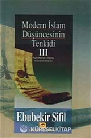 Modern İslam Düşüncesinin Tenkidi (3. Cilt)