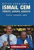 Türkiye, Avrupa, Avrasya-1. Cilt