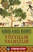 Yüzyıllık Yalnızlık (Ciltsiz)