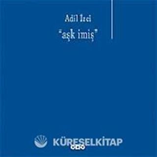 Aşk İmiş