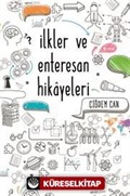 İlkler ve Enteresan Hikayeleri