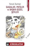 Gagalar, Patiler ve Başka Güzel Şeyler