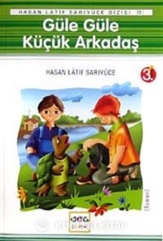 Güle Güle Küçük Arkadaş