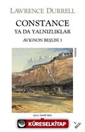 Constance Ya da Yalnızlıklar / Avignon Beşlisi 3