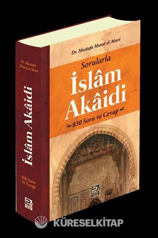 Sorularla İslam Akaidi 830 Soru ve Cevap