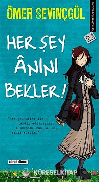 Her Şey Anını Bekler