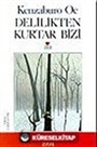 Delilikten Kurtar Bizi