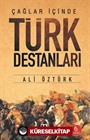 Çağların İçinden Türk Destanları