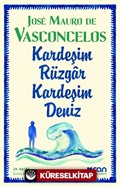 Kardeşim Rüzgar, Kardeşim Deniz