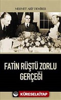 Fatin Rüştü Zorlu Gerçeği