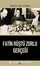 Fatin Rüştü Zorlu Gerçeği