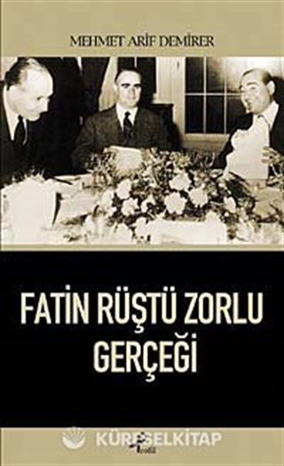 Fatin Rüştü Zorlu Gerçeği