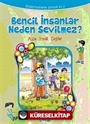 Bencil İnsanlar Neden Sevilmez?