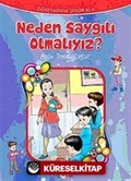 Neden Saygılı Olmalıyız?