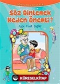 Söz Dinlemek Neden Önemli?