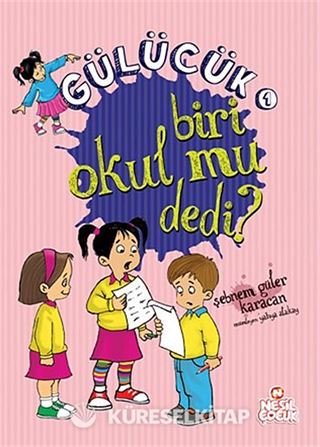 Biri Okul mu Dedi? / Gülücük 1