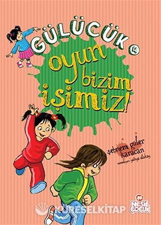 Oyun Bizim İşimiz / Gülücük 4