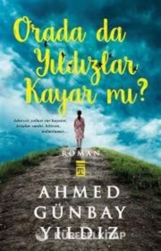 Orada da Yıldızlar Kayar mı?
