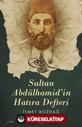 Sultan Abdülhamid'in Hatıra Defteri