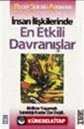 İnsan İlişkilerinde En Etkili Davranışlar