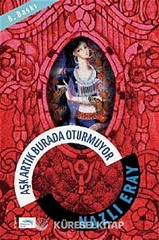 Aşk Artık Burada Oturmuyor