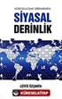 Küreselleşme Girdabında Siyasal derinlik