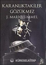 Karanlıktakiler Gözükmez