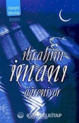 İbrahim İmanı Öğreniyor