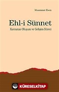 Ehl-i Sünnet Kavramının Oluşum ve Gelişim Süreci