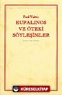 Eupalinos ve Öteki Söyleşimler