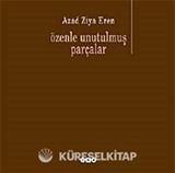 Özenle Unutulmuş Parçalar