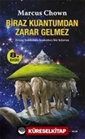 Biraz Kuantum'dan Zarar Gelmez