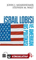 İsrail Lobisi ve Amerikan Dış Politikası