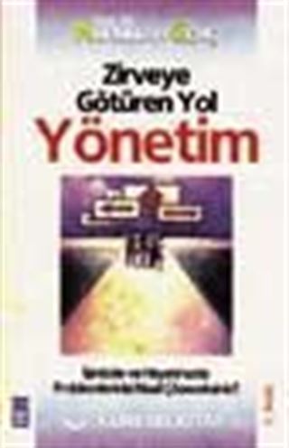 Zirveye Götüren Yol: Yönetim