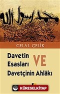 Davetin Esasları ve Davetçinin Ahlakı