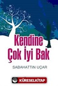 Kendine Çok İyi Bak