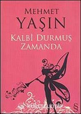 Kalbi Durmuş Zamanda