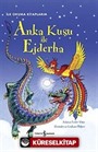 Anka Kuşu ile Ejderha (Ciltli) / İlk Okuma Kitaplarım