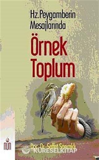 Hz.Peygamberin Mesajlarında Örnek Toplum