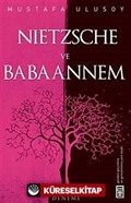 Nietzsche ve Babaannem