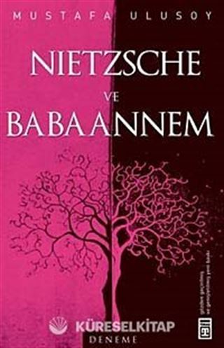 Nietzsche ve Babaannem